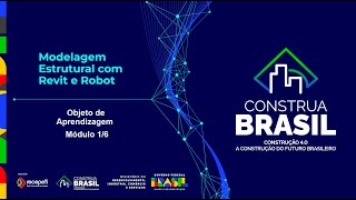 Modelagem estrutural com Autodesk Revit &amp; Robot: objeto de aprendizagem módulo 1/6