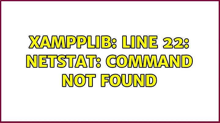 Ubuntu: xampplib: line 22: netstat: command not found