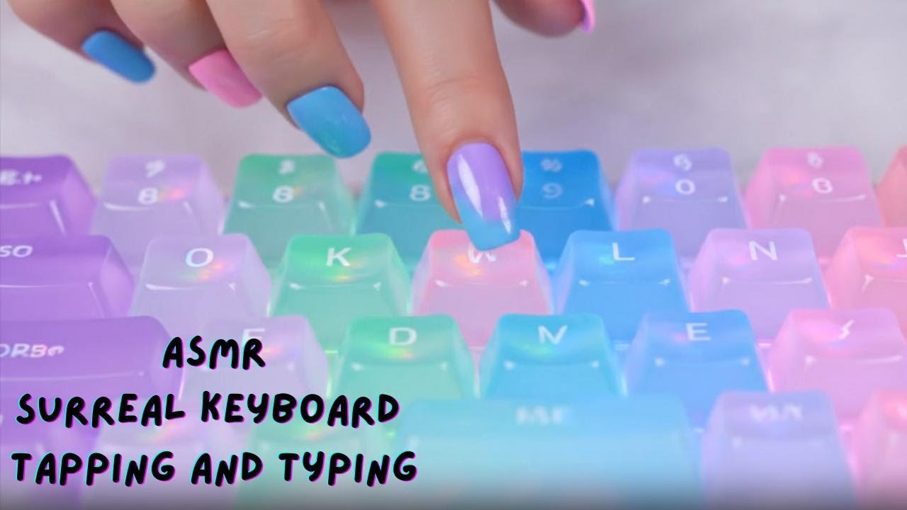 [HD] 2 minutes of surreal ASMR keyboard tapping and typing #ASMR # ...
