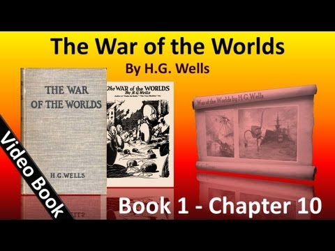 Book 1 - Ch 10 - The War of the Worlds by HG Wells