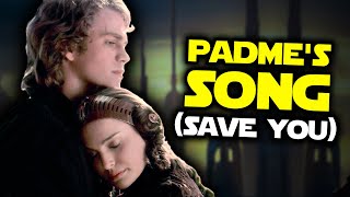 Padme's Song (Save You) [Star Wars song]