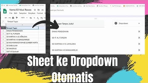 (Otomatis) Mengisi Data Dropdown Google Form dengan Data dari Google Spreadsheet secara Otomatis