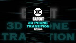 CAPCUT | 3D PHONE TRANSITION TUTORIAL 💀🔥 | #shorts #tutorial #edit #capcut #viral