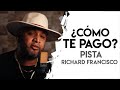 COMO TE PAGO (PISTA) - Richard Francisco - (Tono Original)