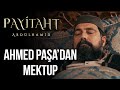 Ahmed Paşa'nın Mektubu I Payitaht Abdülhamid 125. Bölüm