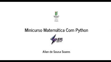 Introdução ao Minicurso Matemática Com Python (SAEE Nona Edição)