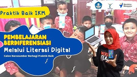 Pembelajaran Berdiferensiasi  Melalui Literasi Digital #ceritapraktikbaik