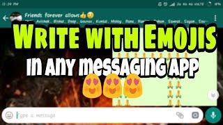 HOW to Write text with EMOJIS in whats app or any other messaging App .......... screenshot 4