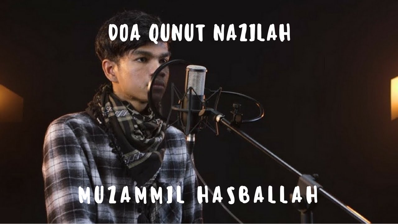 Bikin Nangis Doa Qunut Nazilah Oleh Muzammil Hasballah Youtube