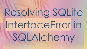 Resolving SQLite InterfaceError in SQLAlchemy