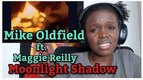 AFRICAN GIRL FIRST TIME HEARING Mike Oldfield Ft. Maggie Reilly - Moonlight Shadow