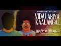 VIDAI ARIYA KAALANGAL - CHORDS GI.SON DURAI TAMIL Mp3 Song