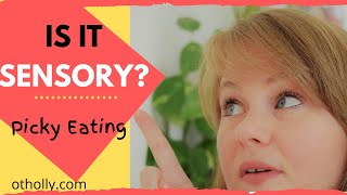 7 TIPS FOR SENSORY RELATED PICKY EATING (from an occupational therapist)