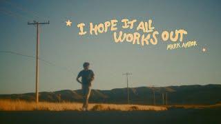 Mark Ambor - I Hope It All Works Out (Lyric Video) Resimi