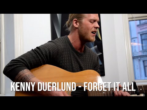 Kenny Duerlund - Forget It All (Akustisk version)