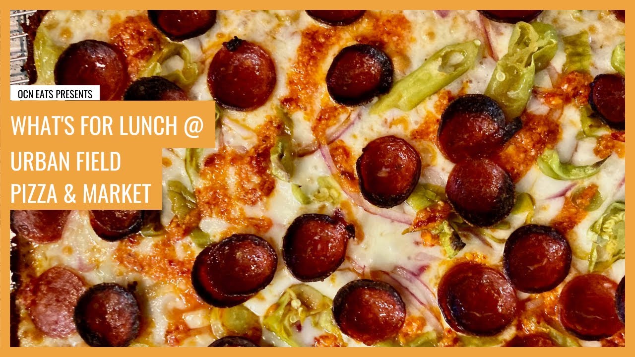 What's for Lunch? // Urban Field Pizza + Market YouTube