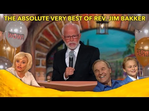 THE ABSOLUTE VERY BEST OF REV. JIM BAKKER