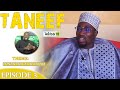 Episode 3 tanneef avec oustaz mouhamed mbaye  thme khadija ak yonentibi suite