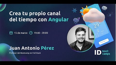 Crea tu propio canal del tiempo con Angular