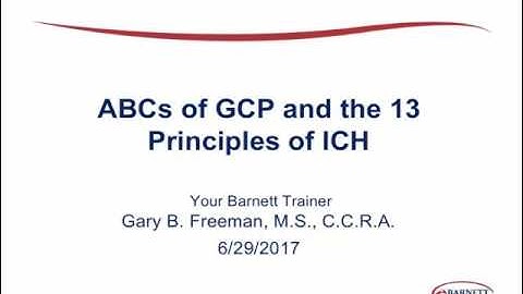 ABCs of GCP and the 13 Principles of ICH GCP E6 Trailer