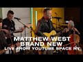 Matthew West - Brand New (Live from YouTube Space NY)