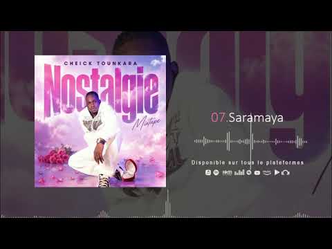 07. Cheick Tounkara - Saramaya (Mixtape : Nostalgie)(2026)