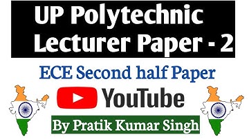 UPPSC ECE Paper - 2 Review # Polytechnic Lecturer Exam # 22 March 2022