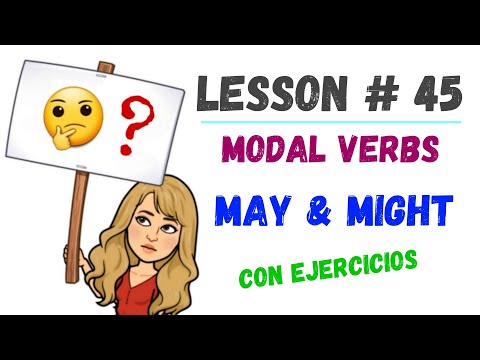 🔴​LESSON #45 -👉🏼 MAY & MIGHT👈🏼 **MODALS** in English ➼VERBOS MODALES explicación y EJERCICIOS
