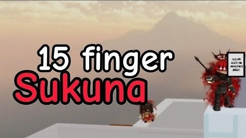 Showcase 15 fingers sukuna |*SKILL BUILDER*| JJS