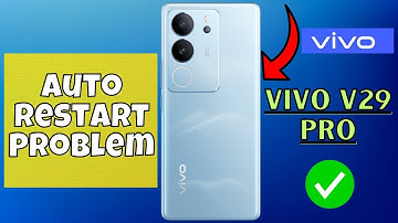 Auto Restart Problem Vivo V29 Pro || How to solve auto restart issues {V2251}
