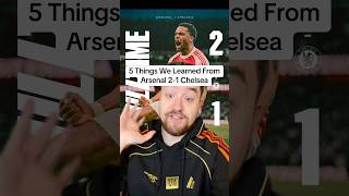 5 Things We Learned From Arsenal 2-1 Chelsea #afc #cfc