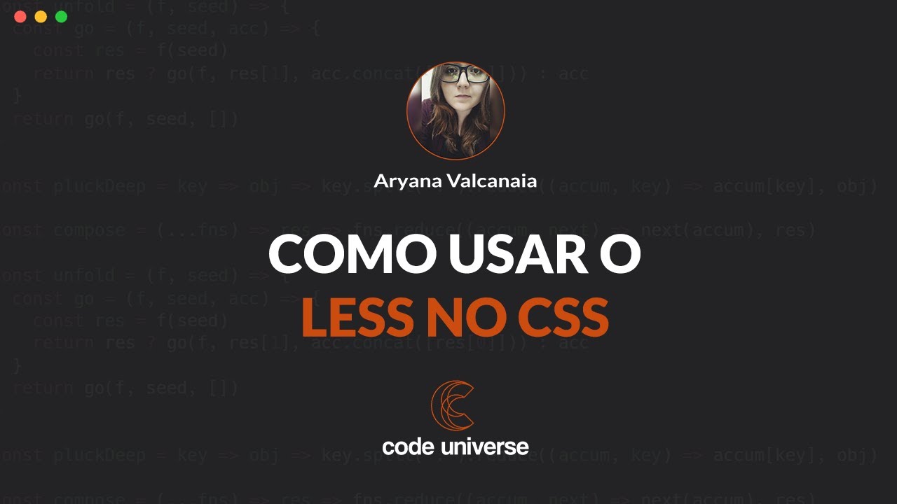 Como Usar o Less no CSS | Code Universe - YouTube