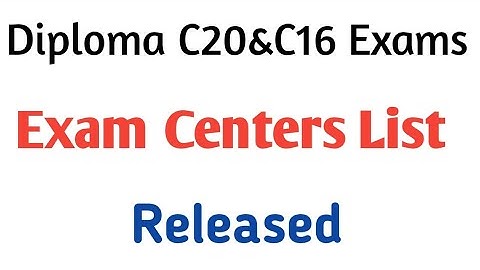 Diploma C20 & C16 exam centers list released | check here