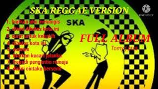 Lagu slow Tomy j Pisa versi reggae//SKA REGGAE VERSION