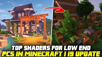TOP 5 SHADERS FOR LOW END PCs IN MINECRAFT 1.19 UPDATE! (1080P HD)