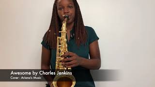 My God is Awesome - Alto Sax Cover - Ariana Stanberry chords