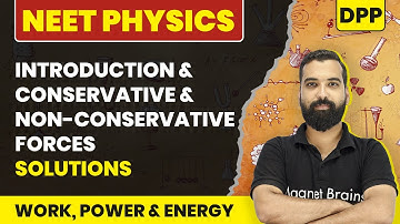 Conservative & Non-Conservative Forces - DPP | Work, Power & Energy | NEET Physics