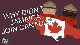 Why didn't Jamaica join Canada? (Short Animated Documentary)