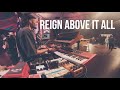 Reign Above It All | Keys Cam | In-ear Mix