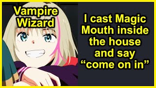 Vampire Wizard invites himself in | r/DnDMemes [#96]
