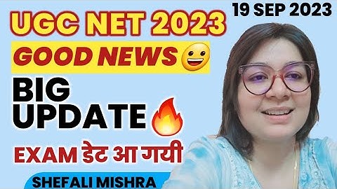 🔥UGC NET DEC 2023 & JUNE 2024 NOTIFICATION OUT BIG UPDATE BY SHEFALI MISHRA | UGC NET 2024