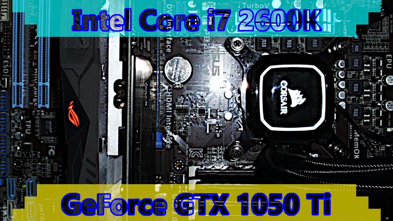 i7 2600K + GTX 1050 Ti Gaming PC in 2021 | Tested in 7 Games