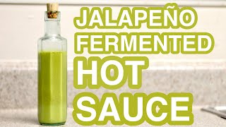 Fermented Jalepeno Hot Sauce Recipe || HOW TO MAKE