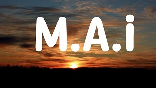 Milo j - M.A.I (Letra)