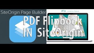 How To Add Dflip Pdf Flipbook In Siteorigin Page Builder