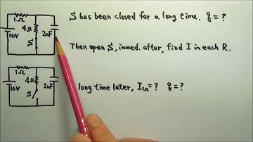 AP Physics 2 Circuits 22.5: Resistor-Capacitor RC Circuit 4: Immed. & Long Time After opening Switch