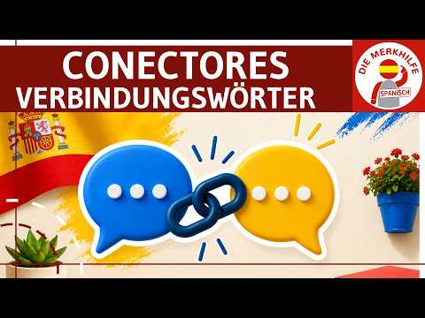 basic connectors - Spanish connectors (linking words): better & more fluent texts, structure