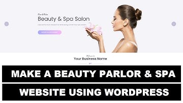 How to Make a Beauty Parlour Website Using WordPress | WordPress Beauty and Spa Website