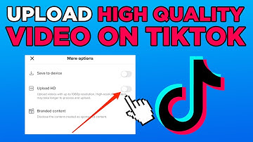 How To Upload High Quality Video On TikTok (2025)