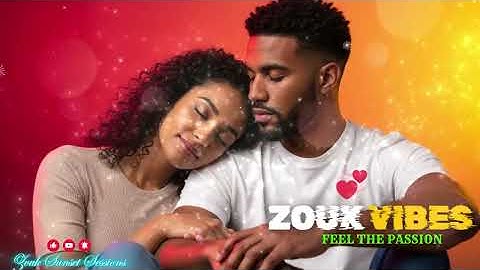Feel My Zouk 2025 🔥 Sensual Dance Mix for Lovers